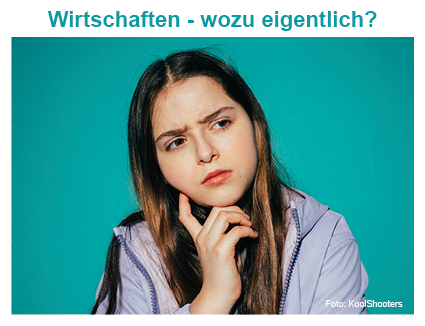 Link zum Downloadordner der Materialien für das Bildungsmodul: Diskussion über den Zweck des Wirtschaftens